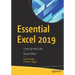 Essential Excel 2019: A Step-By-Step Guide