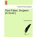 Paul Faber, Surgeon. [A Novel.]