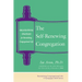 Self Renewing Congregation: Organizational Strategies for Revitalizing Congregational Life