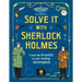 Solve It with Sherlock Holmes: Crack the Puzzles to Solve Thrilling Mysteries