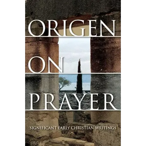 Origen on Prayer