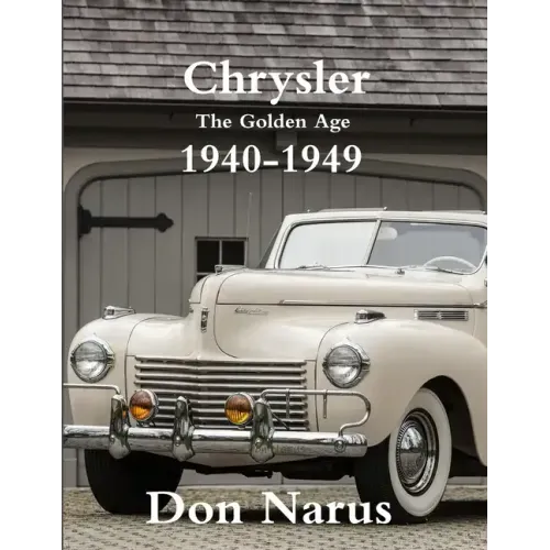 Chrysler- The Golden Age 1940-1949