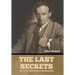 The Last Secrets: The Final Mysteries of Exploration