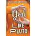 Deaf Like Pluto