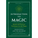 Introduction to Magic: Rituals and Practical Techniques for the Magus