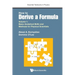 How to Derive a Formula - Volume 1: Basic Analytical Skills and Methods for Physical Scientists