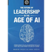 The Future of Leadership in the Age of AI: Preparing Your Leadership Skills for the AI-Shaped Future of Work