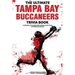 The Ultimate Tampa Bay Buccaneers Trivia Book: A Collection of Amazing Trivia Quizzes and Fun Facts for Die-Hard Bucs Fans!