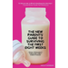 The New Parents' Guide to Surviving the First Eight Weeks: From Pregnancy Through Those First Crucial Months with Your Newborn: From Pregnancy Through