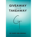 Giveaway Your Takeaway