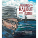 Jigging for Halibut with Tsinii