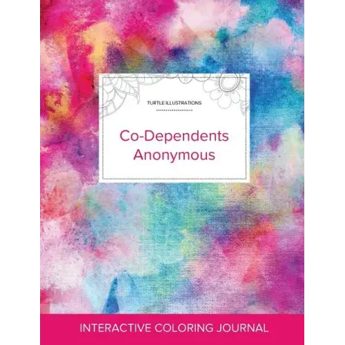 Adult Coloring Journal: Co-Dependents Anonymous (Turtle Illustrations, Rainbow Canvas)