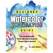 Beginner Watercolor Exploration Guide: Learn the fundamentals. Practice with exercises and projects. Discover a love of watercolor.