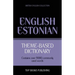 Theme-based dictionary British English-Estonian - 9000 words