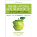 The Behavioral Health Specialist in Primary Care: Skills for Integrated Practice