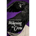 Wakening the Crow
