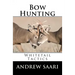 Bow Hunting: Whitetail Tactics