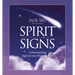Spirit Signs: Understanding Signs in Your Everyday Life