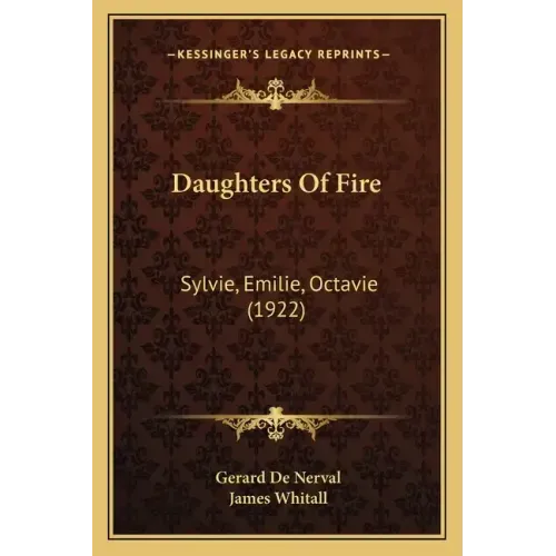 Daughters Of Fire: Sylvie, Emilie, Octavie (1922)