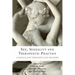 Sex, Sexuality and Therapeutic Practice: A Manual for Therapists and Trainers
