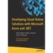 Developing Cloud-Native Solutions with Microsoft Azure and .Net: Build Highly Scalable Solutions for the Enterprise
