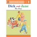 Dick and Jane: We Play