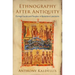 Ethnography After Antiquity: Foreign Lands and Peoples in Byzantine Literature