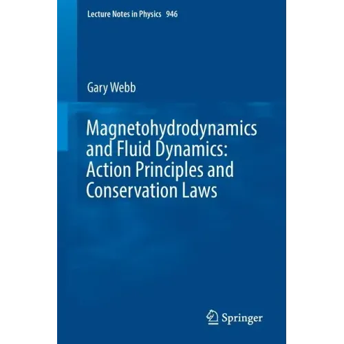 Magnetohydrodynamics and Fluid Dynamics: Action Principles and Conservation Laws