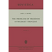 The Problem of Freedom in Marxist Thought: An Analysis of the Treatment of Human Freedom by Marx, Engels, Lenin and Contemporary Soviet Philosophy