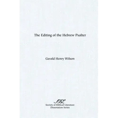 The Editing of the Hebrew Psalter
