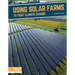 Using Solar Farms to Fight Climate Change