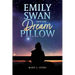 Emily Swan and the Dream Pillow