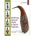 Making Gourd Dolls & Spirit Figures