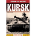 Kursk: History's Greatest Tank Battle