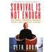 Survival Is Not Enough: Why Smart Companies Abandon Worry and Embrace Change