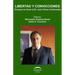 Libertad y convicciones: Ensayos en honor al Dr. Juan Carlos Cachanosky