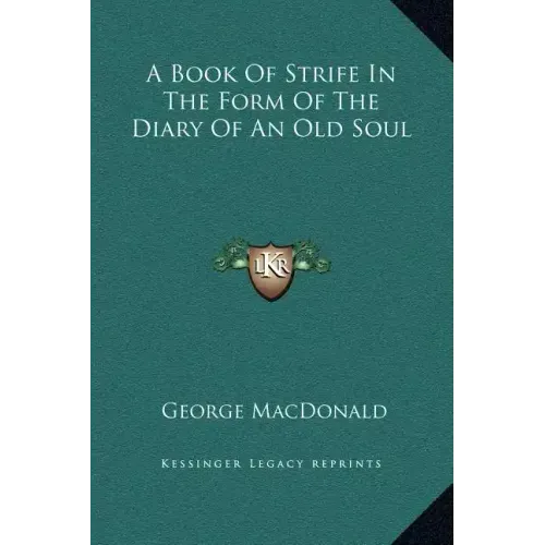 A Book of Strife in the Form of the Diary of an Old Soul