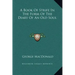 A Book of Strife in the Form of the Diary of an Old Soul