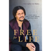Free for Life: A Navy SEAL's Path to Inner Freedom and Outer Peace