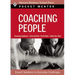Coaching People: Expert Solutions to Everyday Challenges