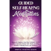 Guided Self-Healing Meditations: Chakras for Beginners, Deep Sleep Techniques, Anxiety, Stress, Depression therapy, Panic Attacks, Breathing, insomnia