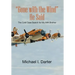 Gone with the Wind, He Said: The Cold Case Search for My Missing-In-Action Airman Brother