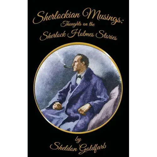 Sherlockian Musings: Thoughts on the Sherlock Holmes Stories