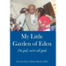 My Little Garden of Eden: I'm God, We're All Gods