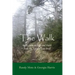 The Walk: Reflections on Life and Faith from the Appalachian Trail