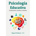 Psicología Educativa: Fundamentos, estudios y métodos
