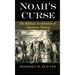 Noah's Curse: The Biblical Justification of American Slavery
