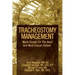 Tracheostomy Management: Made Simple For The Head And Neck Cancer Patient