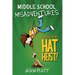 Middle School Misadventures: Operation: Hat Heist!