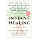 Instant Healing: Mastering the Way of the Hawaiian Shaman Using Words, Images, Touch, and Energy